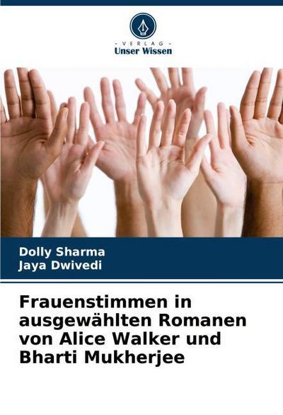 Frauenstimmen in ausgewählten Romanen von Alice Walker und Bharti Mukherjee