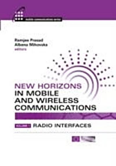 New Horizons in Mobile and Wireless Communications, Volume I