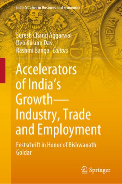 Accelerators of India’s Growth-Industry, Trade and Employment