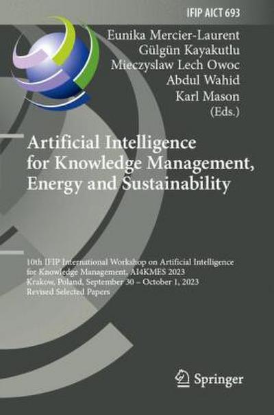 Artificial Intelligence for Knowledge Management, Energy and Sustainability