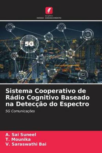 Sistema Cooperativo de Rádio Cognitivo Baseado na Detecção do Espectro
