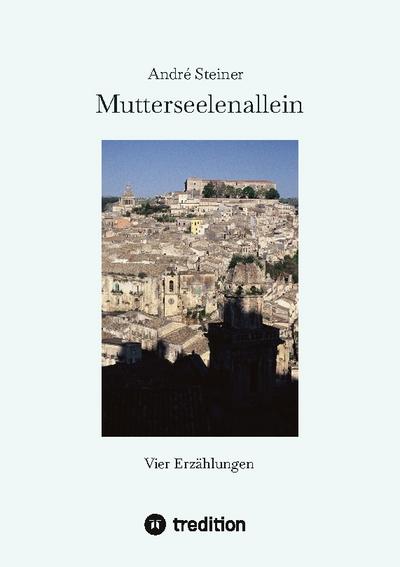 Mutterseelenallein