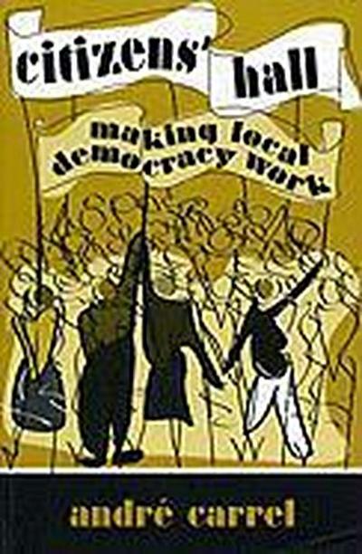 Citizens’ Hall: Making Local Democracy Work
