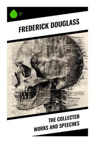 The Collected Works and Speeches