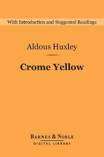 Crome Yellow (Barnes & Noble Digital Library)