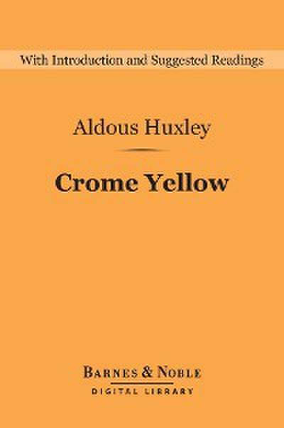 Crome Yellow (Barnes & Noble Digital Library)