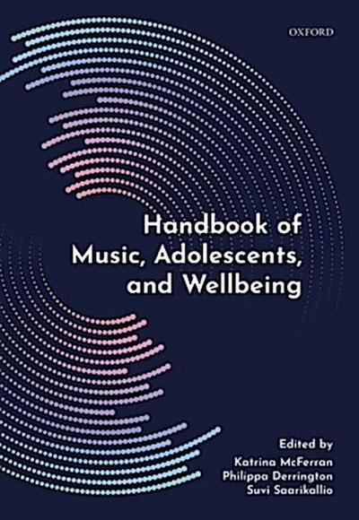 Handbook of Music, Adolescents, and Wellbeing