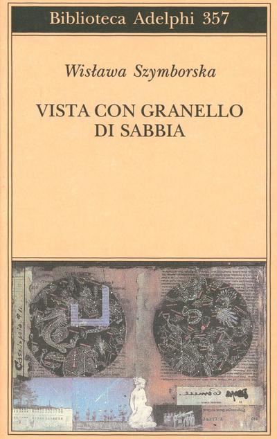 Vista con granello di sabbia. Poesie (1957-1993)