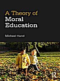 A Theory of Moral Education