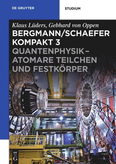 Quantenphysik - Atomare Teilchen und Festkörper