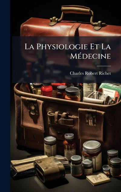 La Physiologie Et La MÃ(c)decine