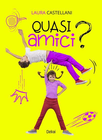 Quasi amici?