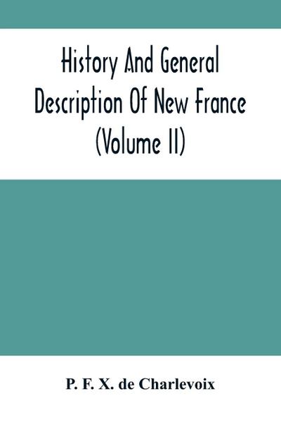 History And General Description Of New France (Volume Ii)