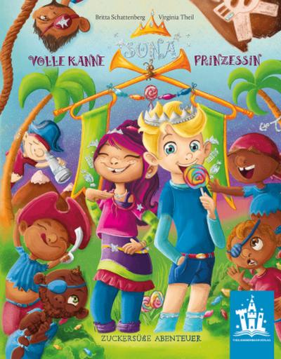 SUNA Volle Kanne Prinzessin - Zuckersüße Abenteuer
