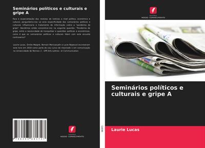 Seminários políticos e culturais e gripe A