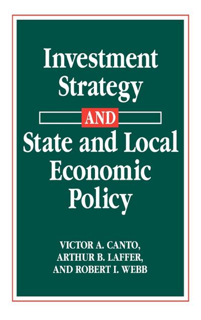 Investment Strategy and State and Local Economic Policy