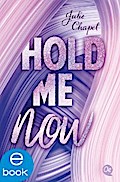 Hold me now