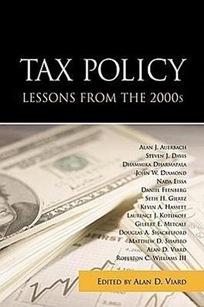 Tax Policy Lessons from the 2000s