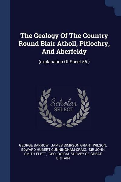 GEOLOGY OF THE COUNTRY ROUND B