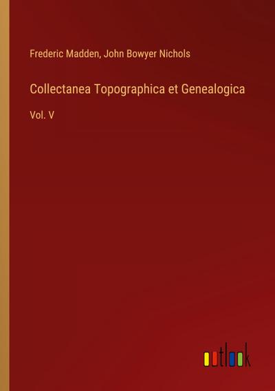Collectanea Topographica et Genealogica