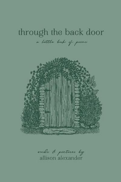 through the back door