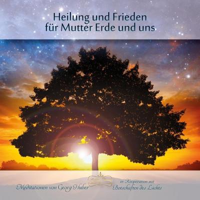 Heilung und Frieden für Mutter Erde und uns, 1 Audio-CD