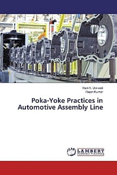 Poka-Yoke Practices in Automotive Assembly Line