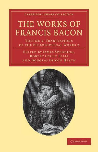 The Works of Francis Bacon - Volume 5