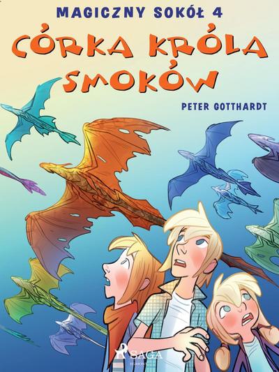 Magiczny sokól 4 - Córka króla smoków