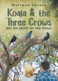 Koala & the Three Crows
