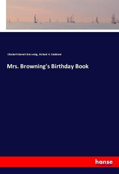 Mrs. Browning’s Birthday Book