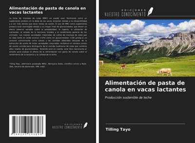 Alimentación de pasta de canola en vacas lactantes