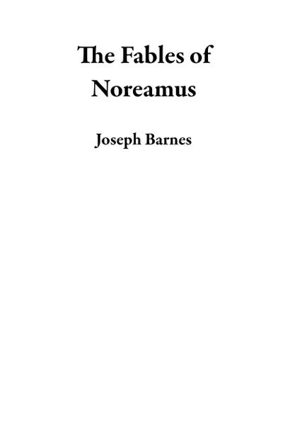 The Fables of Noreamus