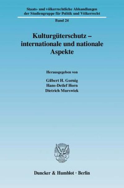 Kulturgüterschutz - internationale und nationale Aspekte