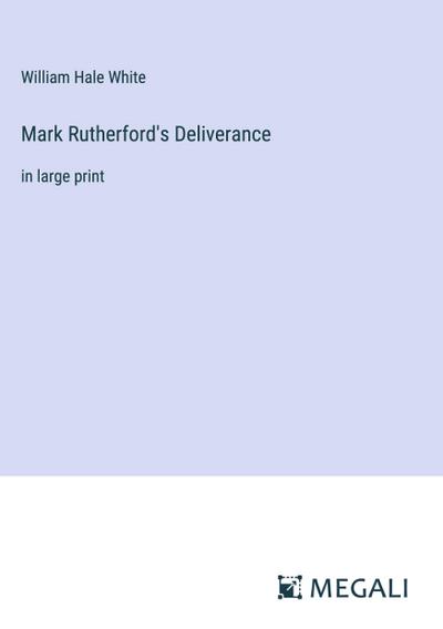 Mark Rutherford’s Deliverance