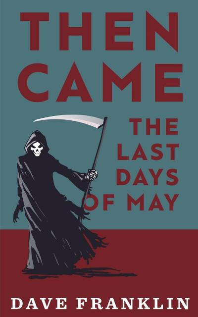 Then Came The Last Days Of May