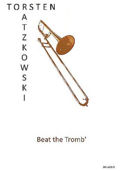 Beat the Trombfür Posaune und Klavier