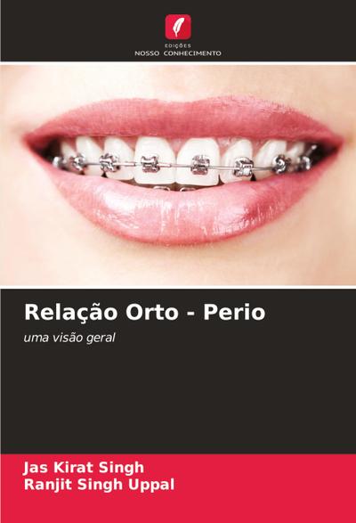 Relação Orto - Perio