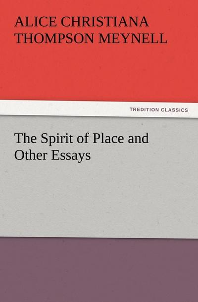 The Spirit of Place and Other Essays