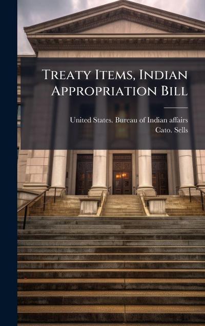 Treaty Items, Indian Appropriation Bill