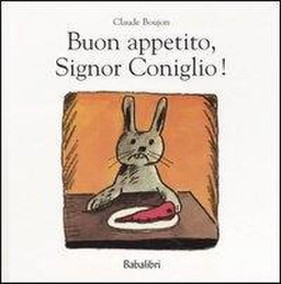 Buon appetito, Signor Coniglio!