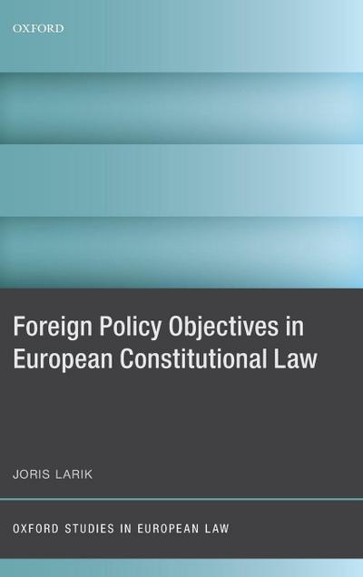 Foreign Policy Objectives in European Constitutional Law