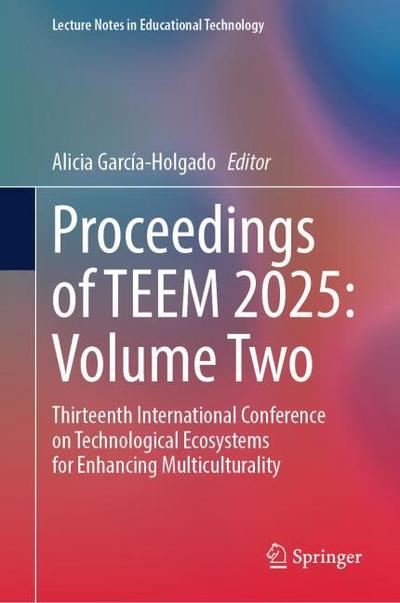 Proceedings of TEEM 2025: Volume Two