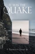 It Was The Quake