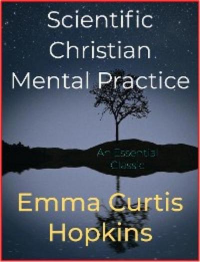 Scientific Christian Mental Practice