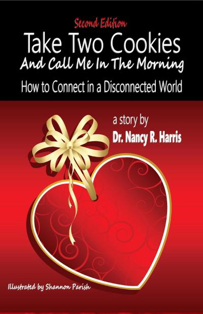 Take Two Cookies and Call Me in The Morning:How to Connect in a Disconnected World