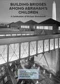 Building Bridges Among Abraham’s Children