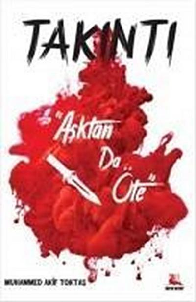 Takinti Asktan da Öte