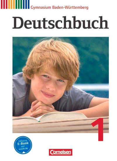 Deutschbuch 1: 5. Schuljahr. Schülerbuch Gymnasium Baden-Württemberg