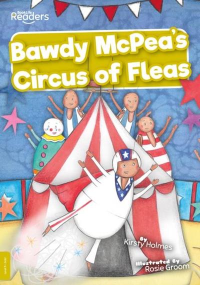 Bawdy McPea’s Circus of Fleas!